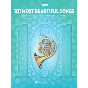 Hal Leonard 101 Most Beautiful Songs For Horn - Noten Sammlung Für Blechblasinstrumente