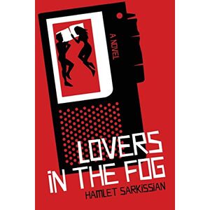 Hamlet Sarkissian - Lovers In The Fog