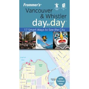 Hannafin - Gebraucht Frommer's Vancouver And Whistler Day By Day - Preis Vom 03.05.2024 04:54:52 H
