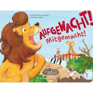 Hans-christian Schmidt - Aufgewacht! Mitgemacht!: Witziges Pappbilderbuch Zum Mitmachen Ab 2 Jahren │ Perfekt Für Die Morgenroutine Mit Kindern