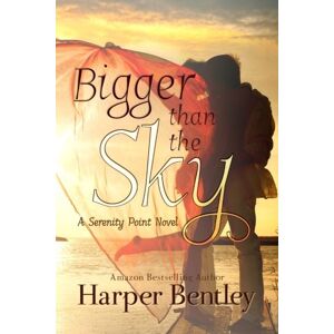 Harper Bentley - Gebraucht Bigger Than The Sky (serenity Point, Band 1) - Preis Vom 28.04.2024 04:54:08 H