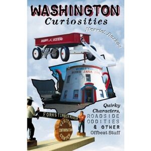 Harriet Baskas - Gebraucht Washington Curiosities: Quirky Characters, Roadside Oddities & Other Offbeat Stuff (curiosities Series) - Preis Vom 28.04.2024 04:54:08 H