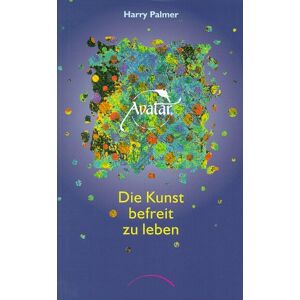 Harry Palmer - Gebraucht Avatar. Die Kunst Befreit Zu Leben - Preis Vom 27.04.2024 04:56:19 H