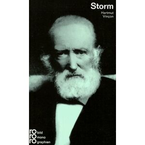 Hartmut Vincon - Gebraucht Theodor Storm: Mit Selbstzeugnissen Und Bilddokumenten: Storm, Theodor - Preis Vom 28.04.2024 04:54:08 H