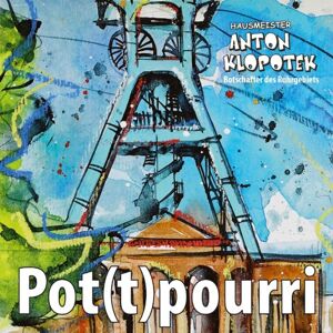 Hausmeister Anton Klopotek - Gebraucht Pot(t)pouri - Preis Vom 26.04.2024 05:02:28 H