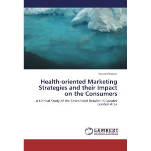 Health-oriented Marketing Strategies And Their Impact On The Consumers Chemssi