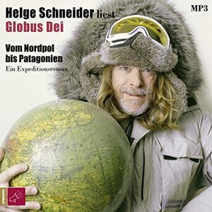 Helge Schneider - Globus Dei-vom Nordpol Bis Patagonien (1xmp3 Cd) Cd Neu
