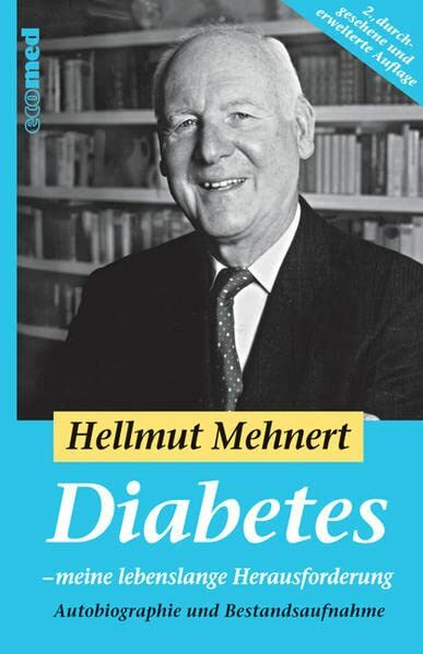 Hellmut Mehnert - Gebraucht Diabetes - Eine Lebenslange Herausforderung - Preis Vom 28.04.2024 04:54:08 H