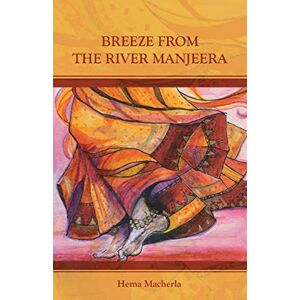 Hema Macherla - Breeze From The River Manjeera