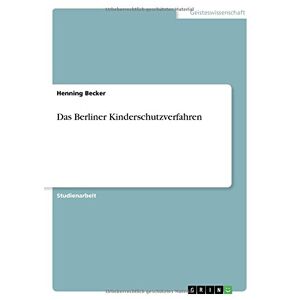 Henning Becker - Das Berliner Kinderschutzverfahren