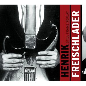Henrik Freischlader - Gebraucht Still Frame Replay - Preis Vom 09.05.2024 04:53:29 H