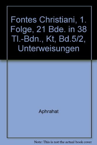herder freiburg fontes christiani, 1. folge, 21 bde. in 38 tl.-bdn., kt, bd.5/2, unterweisungen