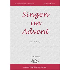 Hermann Heimeier - Gebraucht Singen Im Advent (gesang): 9 Adventslieder Für Kinder- Und Jugendchor, Noten Für Gesang - Preis Vom 28.04.2024 04:54:08 H