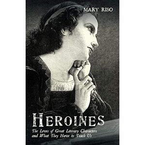 Heroines Von Riso, Mary