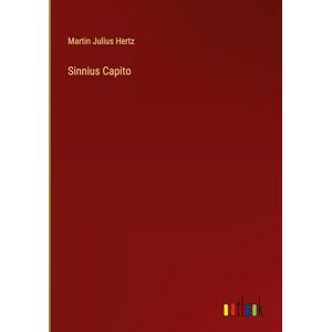 Hertz, Martin Julius - Sinnius Capito