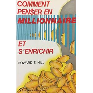 Hill E - Gebraucht Comment Penser Millionnaire. (grand Format (m) - Preis Vom 29.04.2024 04:59:55 H