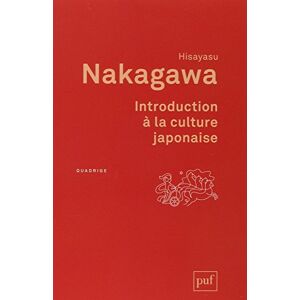 Hisayasu Nakagawa - Gebraucht Introduction à La Culture Japonaise - Preis Vom 29.04.2024 04:59:55 H