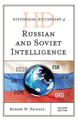 Historisches Wörterbuch Des Russischen Und Sowjetischen Geheimdienstes Von Robert W. Pringle (e