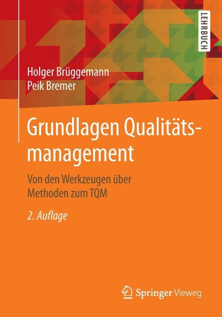 Holger Brüggemann - Gebraucht Grundlagen Qualitätsmanagement: Von Den Werkzeugen über Methoden Zum Tqm - Preis Vom 02.05.2024 04:56:15 H