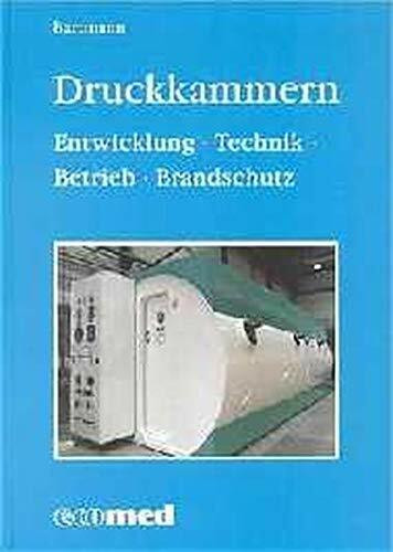 Hubertus Bartmann - Gebraucht Druckkammern. Entwicklung, Technik, Betrieb, Brandschutz - Preis Vom 28.04.2024 04:54:08 H