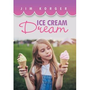 Ice Cream Dream Von Jim Korger (englisch) Hardcover-buch