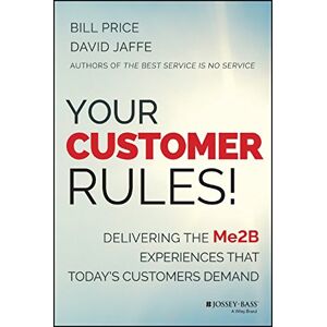 Ihre Kundenregeln!: Bereitstellung Der Me2b-erlebnisse, Die Kunden Von Heute Erwarten