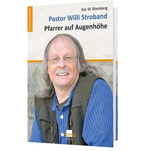 Ilse W. Blomberg - Gebraucht Pastor Willi Stroband – Pfarrer Auf Augenhöhe - Preis Vom 28.04.2024 04:54:08 H