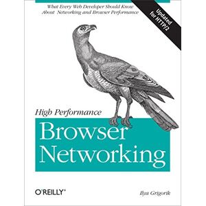 Ilya Grigorik High Performance Browser Networking (taschenbuch) (us Import)