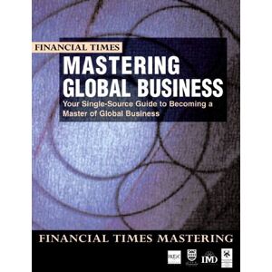 Imd, Templeton, Hec Paris, Templeton College, Tuck School - Gebraucht Mastering Global Business: The Complete Mba Companion In Global Business (ft Mastering) - Preis Vom 29.04.2024 04:59:55 H