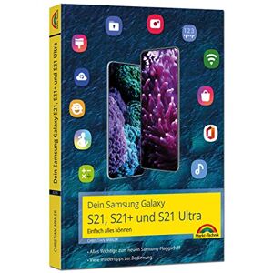 Immler - Dein Samsung Galaxy S21, S21+ Und S21 Ultra: - Einfach Alles Können - Komplett In Farbe