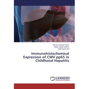 Immunohistochemical Expression Of Cmv Pp65 In Childhood Hepatitis Lazim (u. A.)