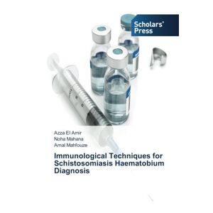 Immunological Techniques For Schistosomiasis Haematobium Diagnosis Amir (u. A.)