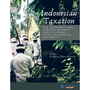 Indonesische Besteuerung: Für Akademiker Und Ausländische Geschäftspraktiker