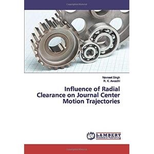 Influence Of Radial Clearance On Journal Center Motion Trajectories 5753