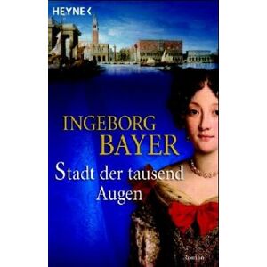 Ingeborg Bayer - Gebraucht Stadt Der Tausend Augen. - Preis Vom 27.04.2024 04:56:19 H