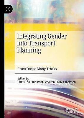 Integrating Gender Into Transport Planning From One To Many Tracks 5381