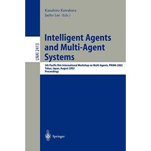 Intelligente Agenten Und Multiagentensysteme: 5. Pacific Rim International Worksh