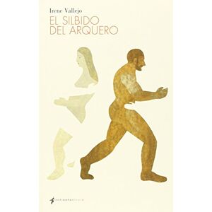 Irene Vallejo Moreu - Gebraucht El Silbido Del Arquero - Preis Vom 28.04.2024 04:54:08 H