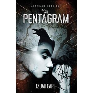 Izumi Earl - Anathame Book One: The Pentagram