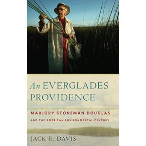 Jack E. Davis An Everglades Providence (gebundene Ausgabe)