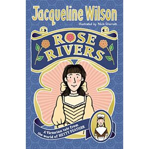 Jacqueline Wilson - Gebraucht Rose Rivers (world Of Hetty Feather) - Preis Vom 07.05.2024 04:51:04 H