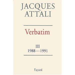 Jacques Attali - Gebraucht Verbatim. Tome 3, Chronique Des Années 1988-1991 - Preis Vom 29.04.2024 04:59:55 H