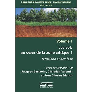 Jacques Berthelin - Gebraucht Les Sols Au Coeur De La Zone Critique 1: Fonctions Et Services - Preis Vom 14.05.2024 04:49:28 H