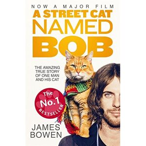 James Bowen - Gebraucht A Street Cat Named Bob. Film Tie-in - Preis Vom 28.04.2024 04:54:08 H