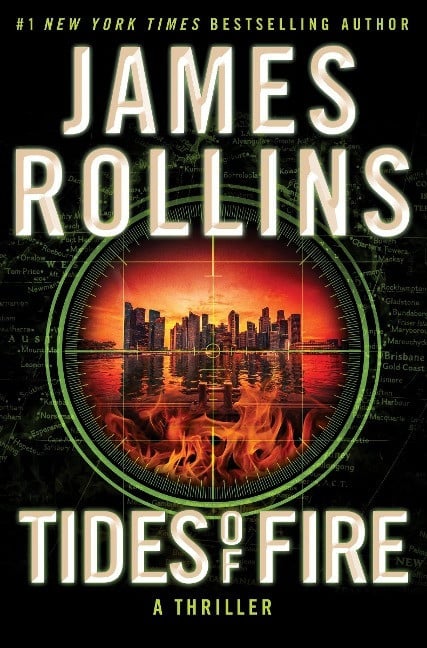 James Rollins - Tides Of Fire Intl: A Thriller (sigma Force, 23)