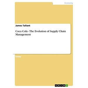 James Tallant - Coca Cola - The Evolution Of Supply Chain Management