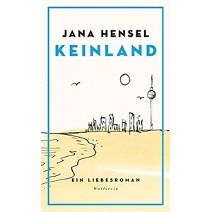 Jana Hensel - Gebraucht Keinland: Ein Liebesroman - Preis Vom 09.05.2024 04:53:29 H