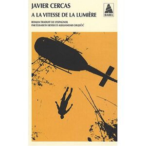 Javier Cercas - Gebraucht A La Vitesse De La Lumiere - Preis Vom 28.04.2024 04:54:08 H