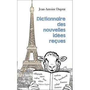 Jean-antoine Duprat - Gebraucht Dictionnaire Des Nouvelles Idées Reçues - Preis Vom 28.04.2024 04:54:08 H