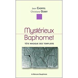 Jean Chopitel & Christiane Gobry - Gebraucht Mystérieux Baphomet - Tête Magique Des Templiers - Preis Vom 09.05.2024 04:53:29 H